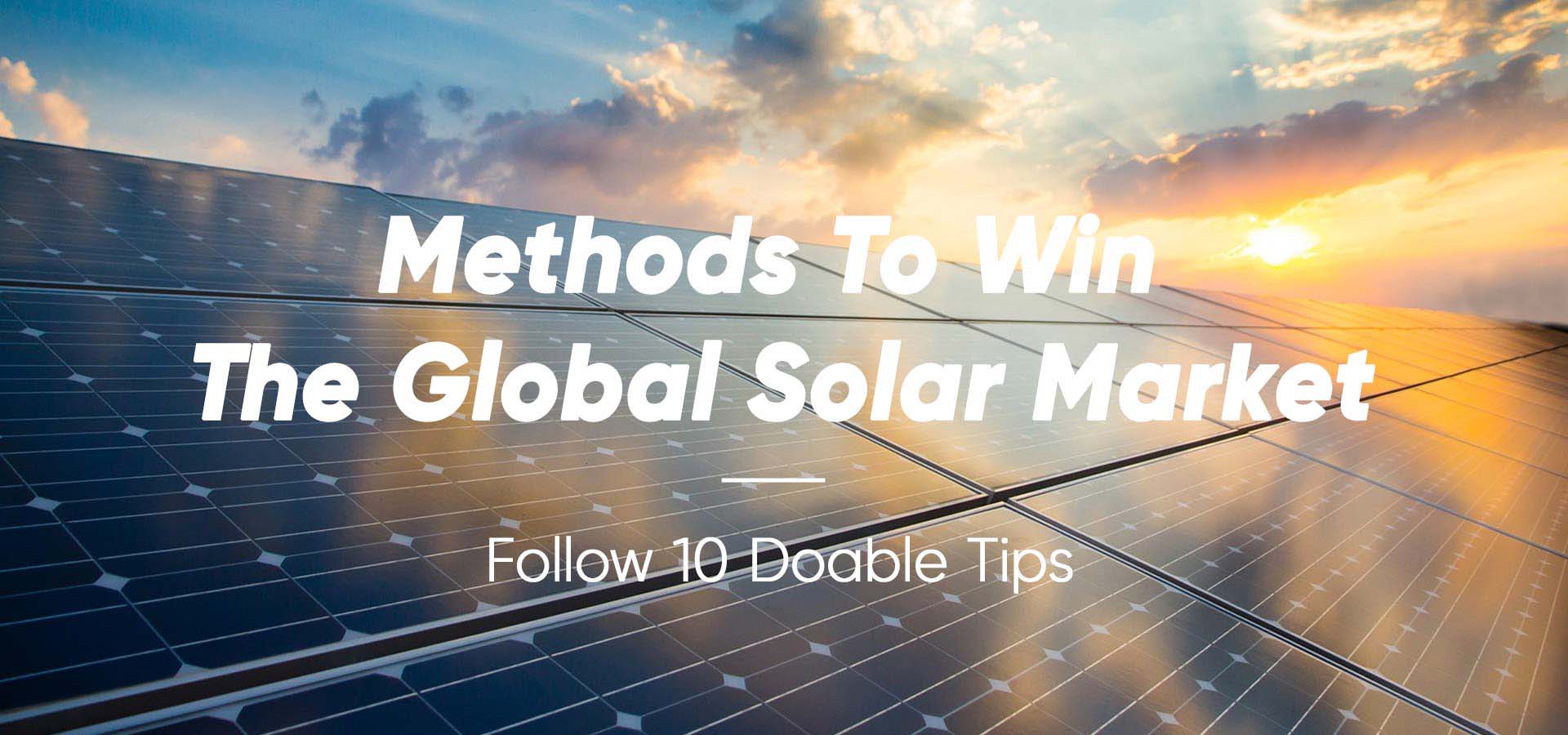 Como conquistar o mercado solar global - domine 10 dicas comprovadas
        